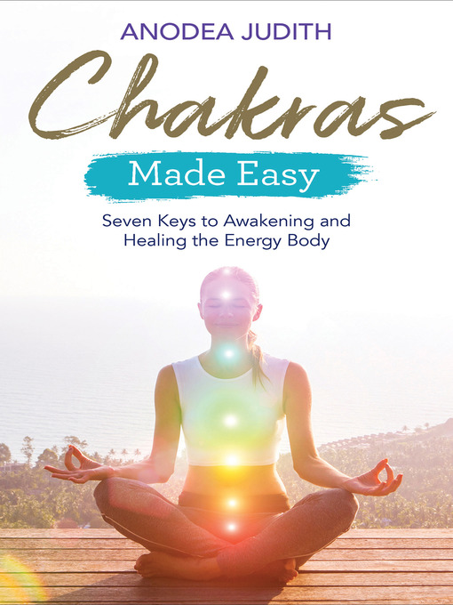 Title details for Chakras Made Easy by Anodea Judith, Ph.D. - Available